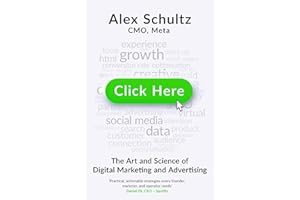 Click Here: The Art and Science of Digital Marketing and Advertising