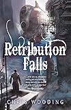 Retribution Falls: Tales of the Ketty Jay (Tales of the Ketty Jay 1)