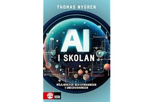 AI i skolan : möjligheter och utmaningar i undervisningen