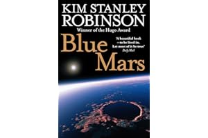Blue Mars: Winner of the Hugo Award 1997 (The future history of Mars, 3)