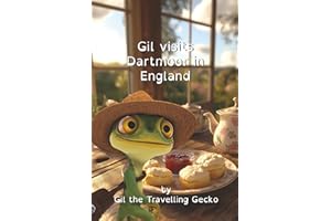 Gil visits Dartmoor: Colour (Gil The Travelling Gecko (Colour Version))