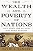 The Wealth and Poverty of Nations: Why Some Are So Rich and Some So Poor by