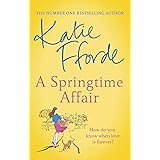 A Springtime Affair: From the #1 bestselling author of uplifting feel-good fiction