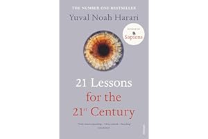21 Lessons for the 21st Century: 'Truly mind-expanding... Ultra-topical' Guardian