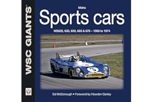 Matra Sports Cars: MS620, 630, 650, 660 & 670 - 1966 to 1974