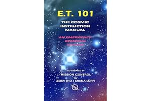 E.T. 101: The Cosmic Instruction Manual