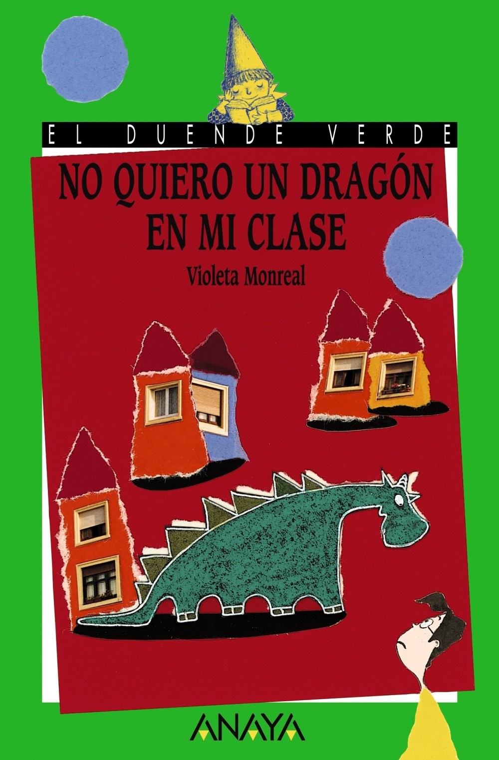No quiero un dragón en mi clase - El Duende Verde)
