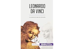 Leonardo da Vinci: La ciencia al servicio del arte