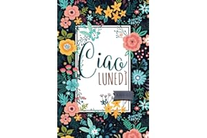 Ciao Lunedì: Agenda 2024: Planner Giornaliero e Settimanale con Calendario dell'anno