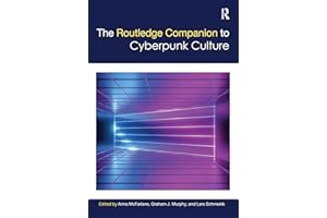 The Routledge Companion to Cyberpunk Culture