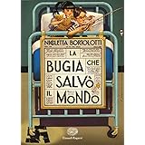La bugia che salvò il mondo