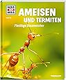 WAS IST WAS Band 136 Ameisen und Termiten. Fleißige Baumeister (WAS IST WAS Sachbuch, Band 136)
