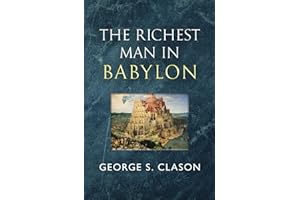 The Richest Man in Babylon - The Original 1926 Classic (Reader’s Library Classics)