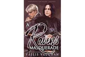 A Raven's Masquerade: Gay Fantasy Shapeshifter Romance (Schwule Gestaltwandler-Reihe von Vaelis Vaughan)