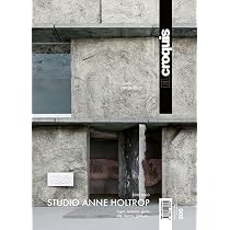 El Croquis. Ediz. inglese e spagnola. Studio Anne Holtrop (2009
