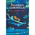 Le nostre vite
