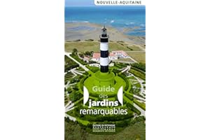 Guide des jardins remarquables en Nouvelle-Aquitaine