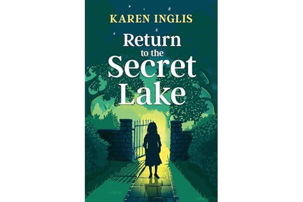 Return to the Secret Lake: A children's mystery adventure