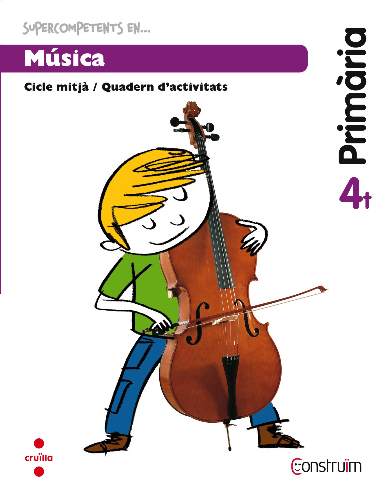 Supercompetents en... Música. 4 Primària. Construïm. Quadern