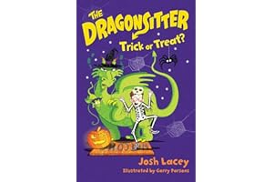 The Dragonsitter: Trick or Treat? (The Dragonsitter Series, Band 7)