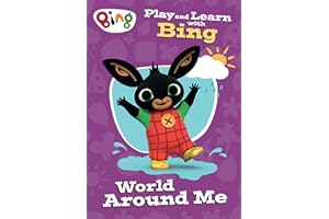 Play and Learn with Bing World Around Me: Bing-themed educational activity book for pre-schoolers learning about the world.