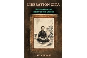 Liberation Gita: Sayings from the Heart of the Unborn