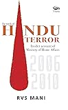 The Myth of Hindu Terror: Insider account of Ministry of Home Affairs 2006-2010