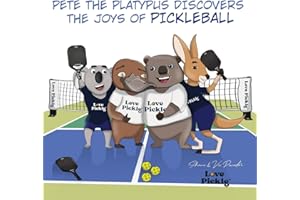 Pete the Platypus Discovers the Joys Of Pickleball