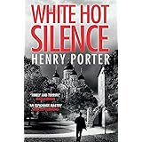 White Hot Silence: an absolutely gripping read from the winner of the 2019 Wilbur Smith Adventure Writing Prize (Paul Samson 