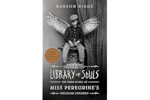 QUIRK BOOKS Library Of Souls: Miss Peregrines Peculiar Children . By Ransom Riggs