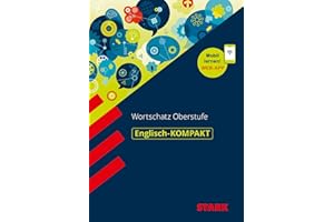 STARK Englisch - KOMPAKT - Abitur-Wortschatz: Buch + Online-Content (Wissen-KOMPAKT / Auf einen Blick!)