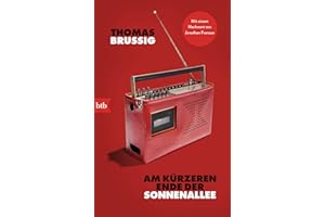 Am kürzeren Ende der Sonnenallee: Mit einem Nachwort von Jonathan Franzen