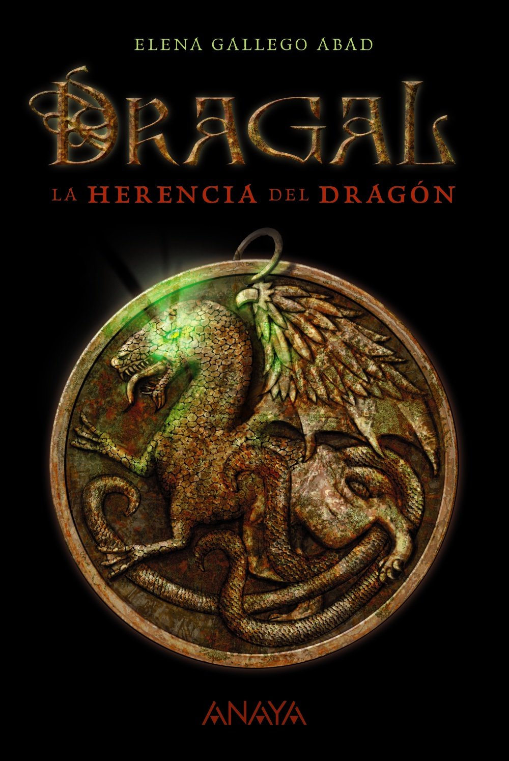 Dragal I: La herencia del dragón - Narrativa Juvenil)