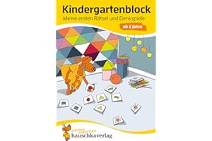 Kindergartenblock ab 3 Jahre - Meine ersten Rätsel und Denkspiele: Bunter Rätselblock ab 3 Jahre, Beschäftigung für Kinder (Übungshefte & -blöcke für Kindergarten, Vorschule und Einschulung, Band 616)