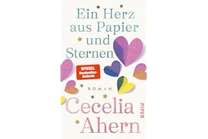 Ein Herz aus Papier und Sternen: Roman | Bewegend, empathisch, tiefgründig | Der neue große Roman der SPIEGEL-Bestseller-Autorin