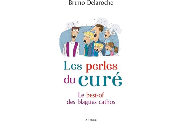 Les perles du curé: Le best-of des blagues cathos