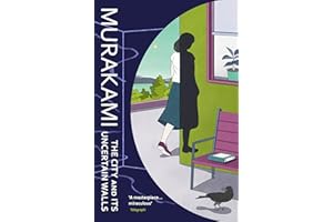 The City and Its Uncertain Walls: The Sunday Times bestselling novel from the author of Norwegian Wood