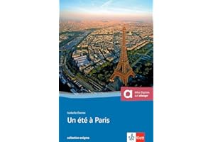 Un été à Paris: Buch + online-Angebot. Französische Lektüre für das 3. und 4. Lernjahr. Mit Annotationen (Collection Enigma)