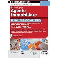 Esame per agente immobiliare. Manuale completo per l'esame di abilitazione all'esercizio dell'attività di Agente di affari in