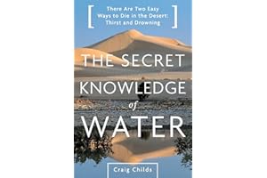Secret Knowledge of Water: Discovering the Essence of the American Desert