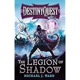 The Legion Of Shadow: DestinyQuest Book 1: 01