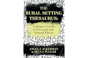 The Rural Setting Thesaurus: A Writer's Guide to Personal and Natural Places (Writers Helping Writers Series, Band 4)