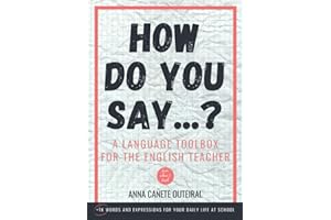 How do you say...?: A language toolbox for the english teacher