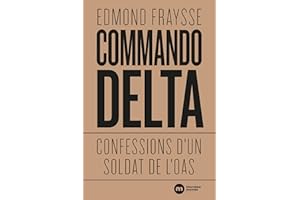 Commando Delta: Confessions d'un soldat de l'OAS