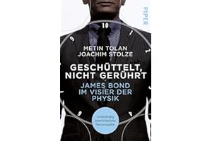 Geschüttelt, nicht gerührt: James Bond im Visier der Physik | 007 in wissenschaftlicher Mission