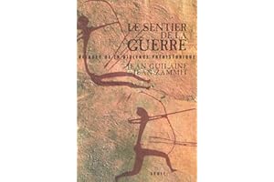 Le Sentier de la guerre : Visages de la violence préhistorique