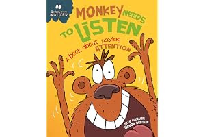 Behaviour Matters: Monkey Needs to Listen - A book about paying attention