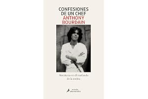 Confesiones de un chef: Aventuras en el trasfondo de la cocina (Salamandra Miradas)