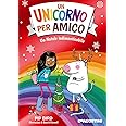 Un Natale indimenticabile. Un unicorno per amico