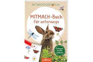 Naturforscher-Kids – Mitmach-Buch für unterwegs: Eintragen, Forschen, Entdecken | Interaktives Naturbuch für Kinder ab 8 Jahren